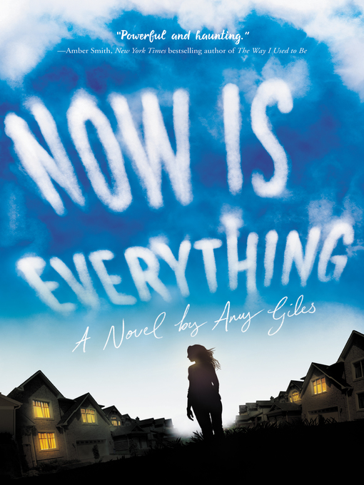 Title details for Now Is Everything by Amy Giles - Available
